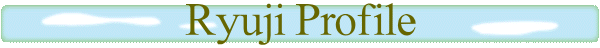 Ryuji Profile